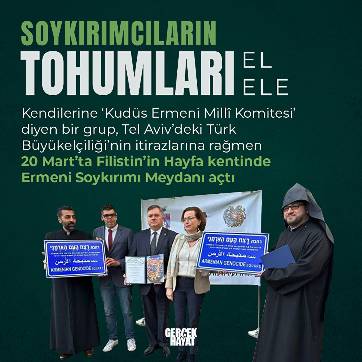 Kendilerine ‘Kudüs Ermeni Millî Komitesi’ diyen bir grup, Filistin’in Hayfa kentinde Ermeni Soykırımı Meydanı açtı