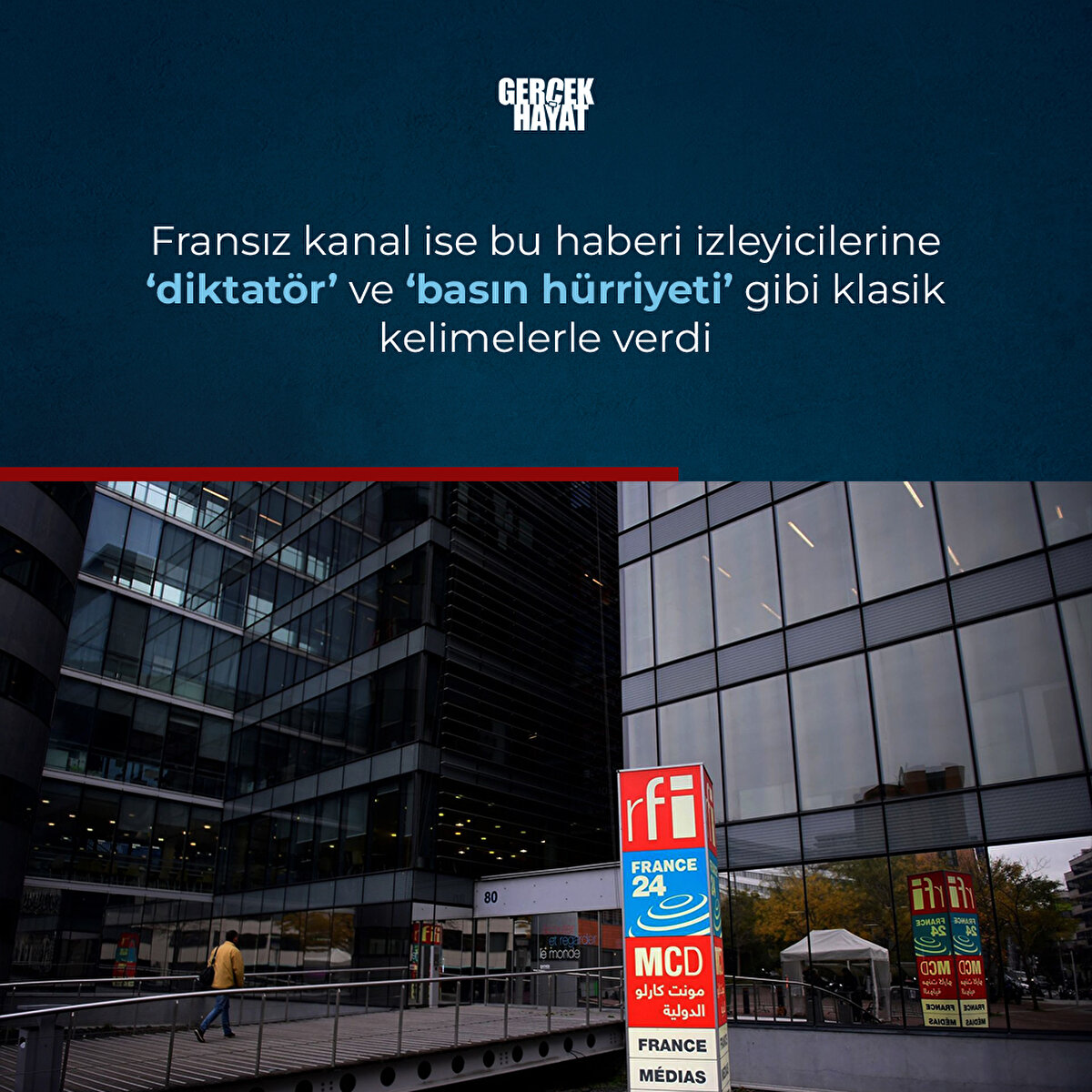 Fransız kanal ise bu haberi izleyicilerine ‘diktatör’ ve ‘basın hürriyeti’ gibi klasik kelimelerle verdi