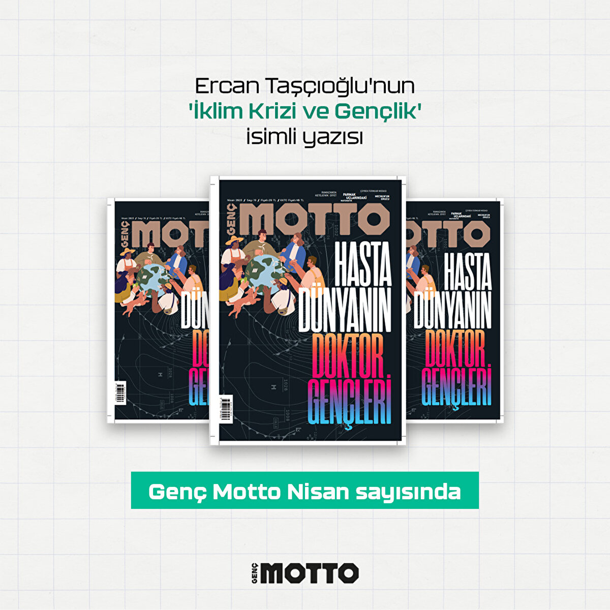 Ercan Taşçıoğlu'nun  'İklim Krizi ve Gençlik' isimli yazısı
Genç Motto Nisan sayısında