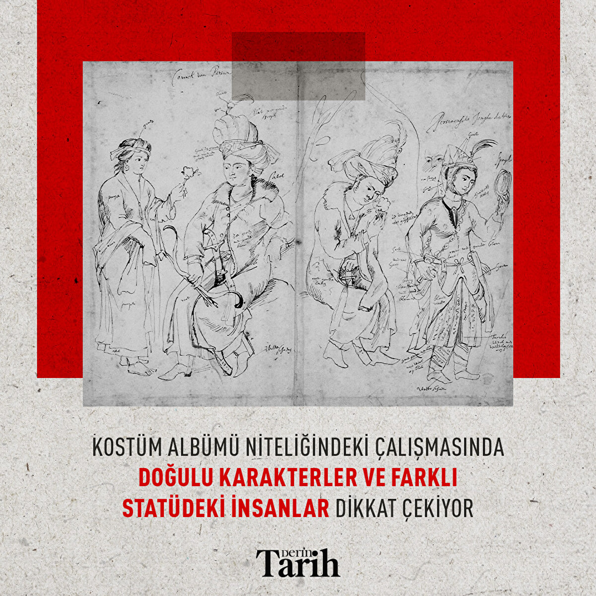 Kostüm albümü niteliğindeki çalışmasında Doğulu karakterler ve farklı statüdeki insanlar dikkat çekiyor