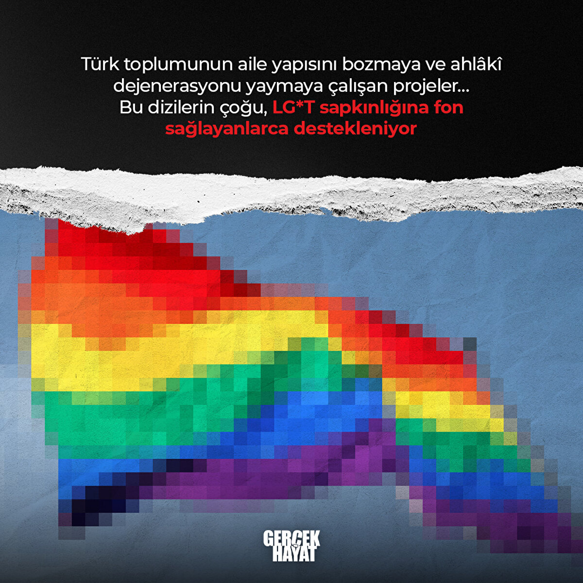 Bu dizilerin çoğu, LG*T sapkınlığına fon sağlayanlarca destekleniyor