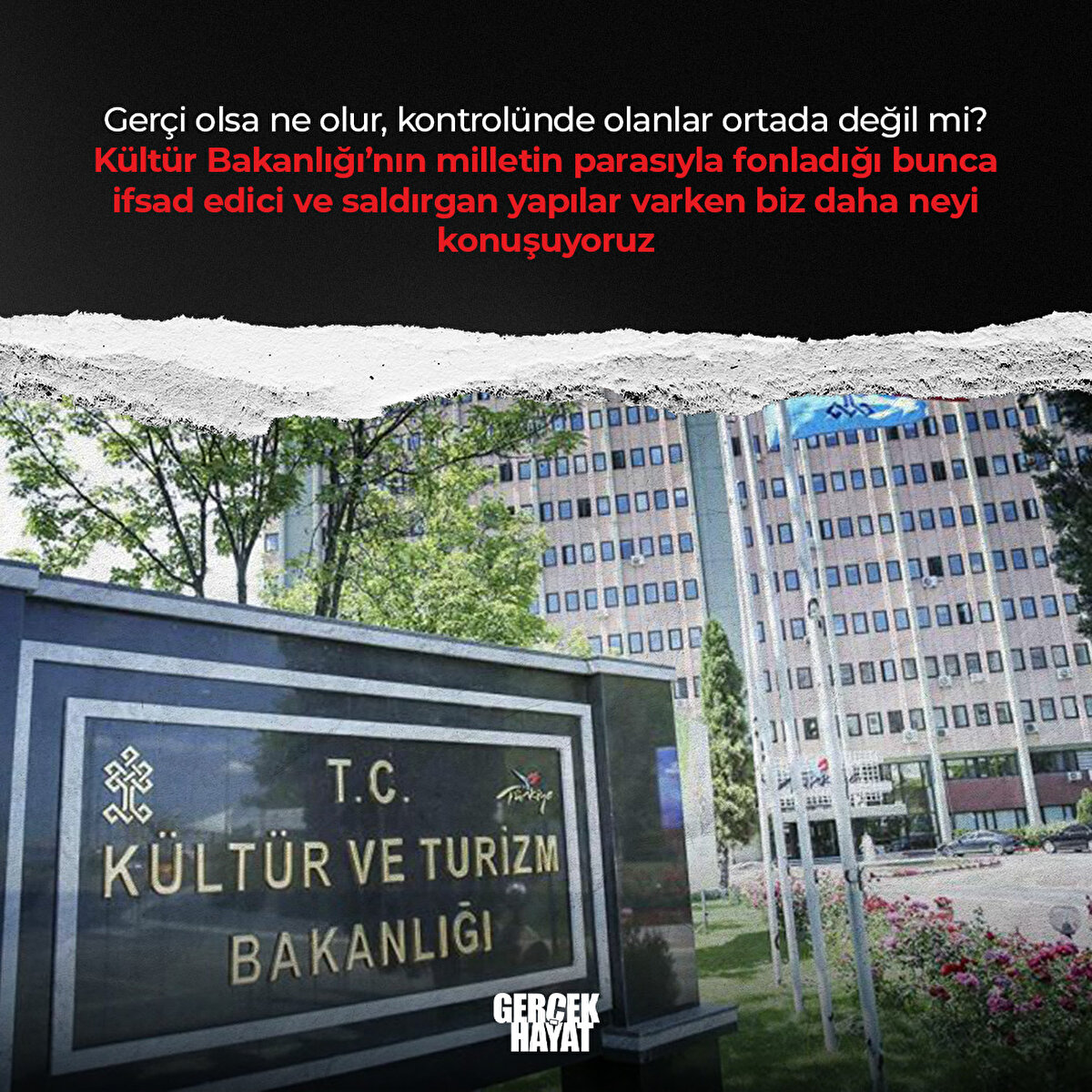 Gerçi olsa ne olur, kontrolünde olanlar ortada değil mi?