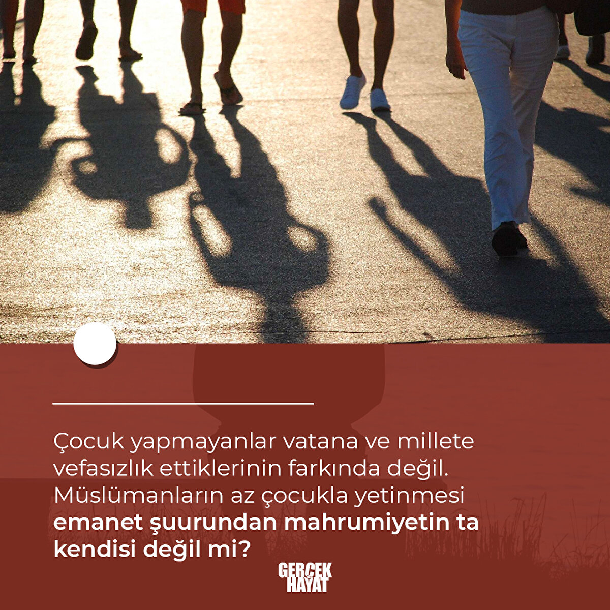 Çocuk yapmayanlar vatana ve millete vefasızlık ettiklerinin farkında değil