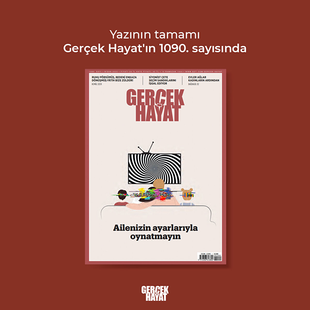 Yazının tamamı Gerçek Hayat'ın 1090. sayısında
