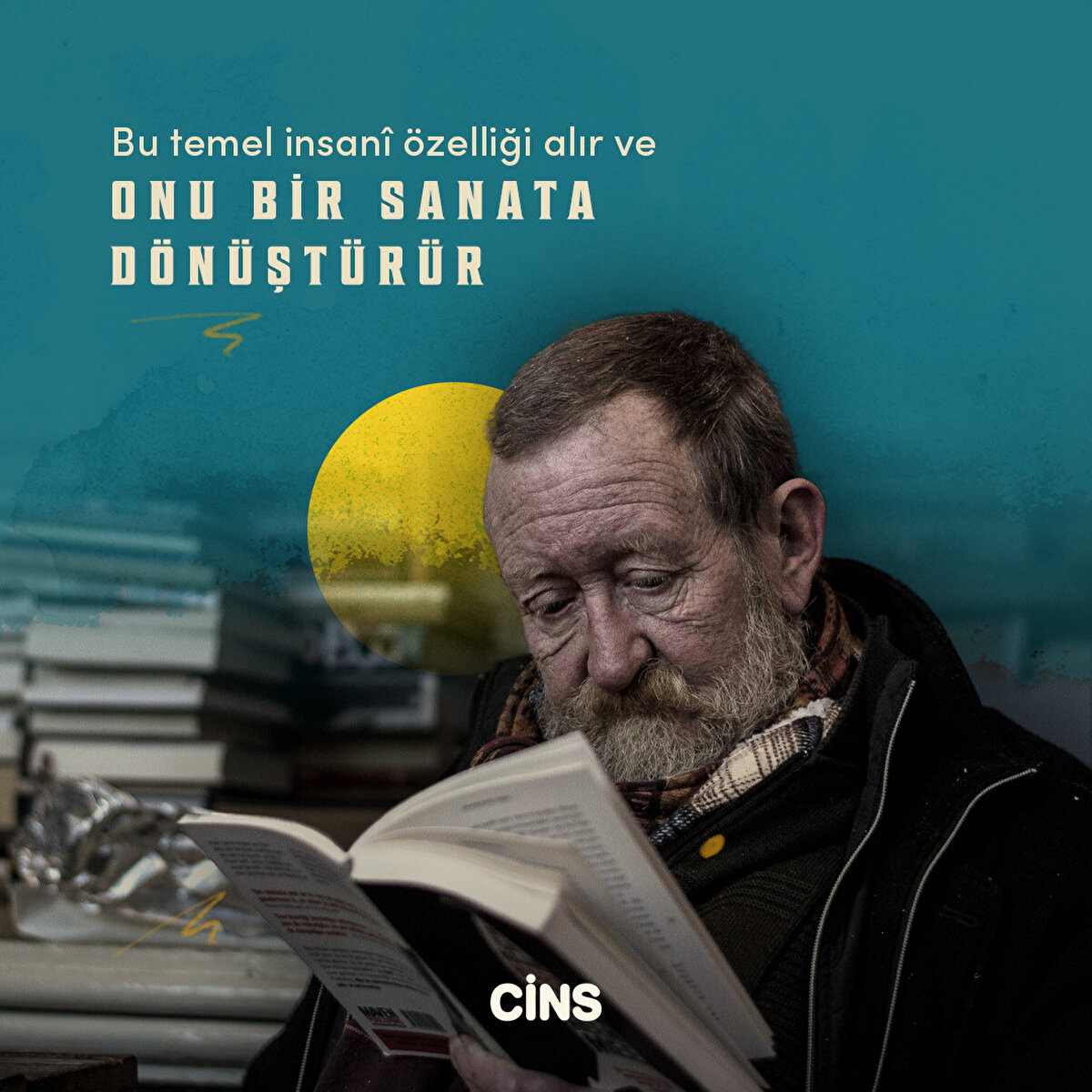 Bu temel insanî özelliği alır ve onu bir sanata dönüştürür