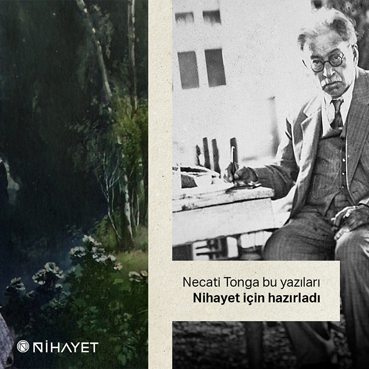 Necati Tonga bu yazıları Nihayet için hazırladı