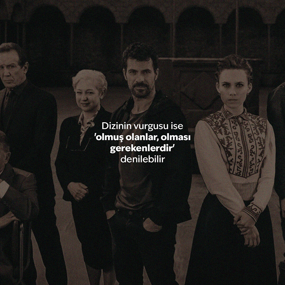 Dizinin vurgusu ise 'olmuş olanlar, olması gerekenlerdir' denilebilir