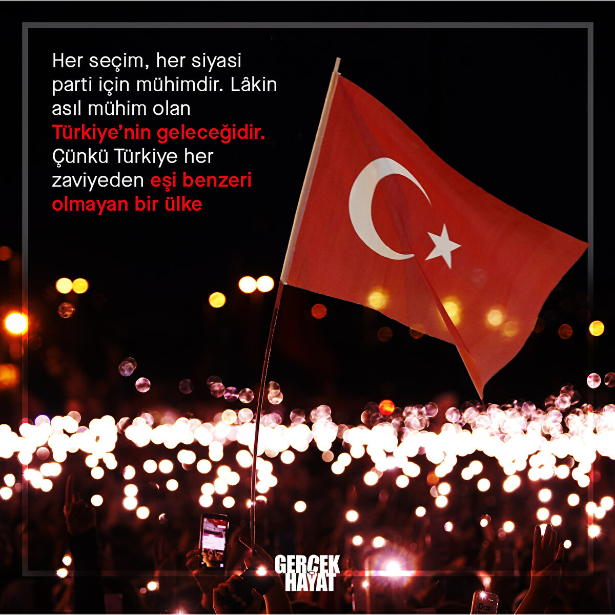 Asıl mühim olan Türkiye’nin geleceğidir