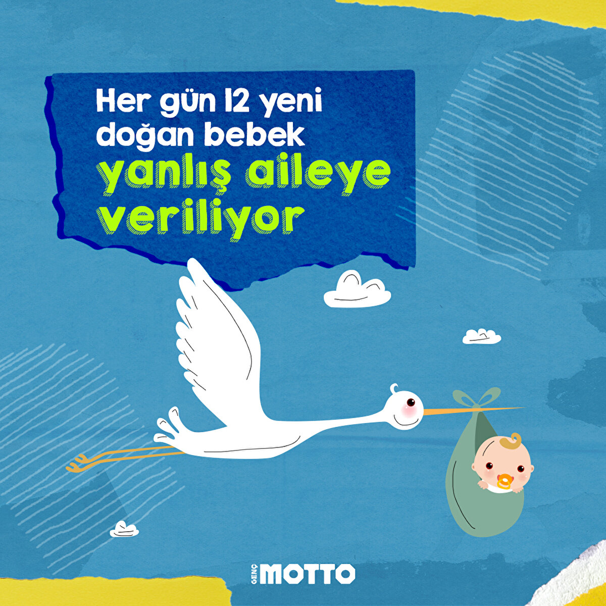 Her gün 12 yeni doğan bebek yanlış aileye veriliyor 