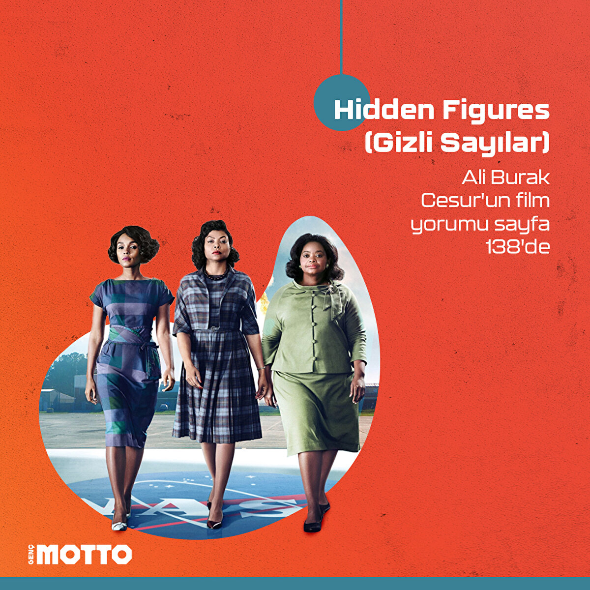 Hidden Figures
(Gizli Sayılar)

Ali Burak Cesur'un film yorumu sayfa 138'de