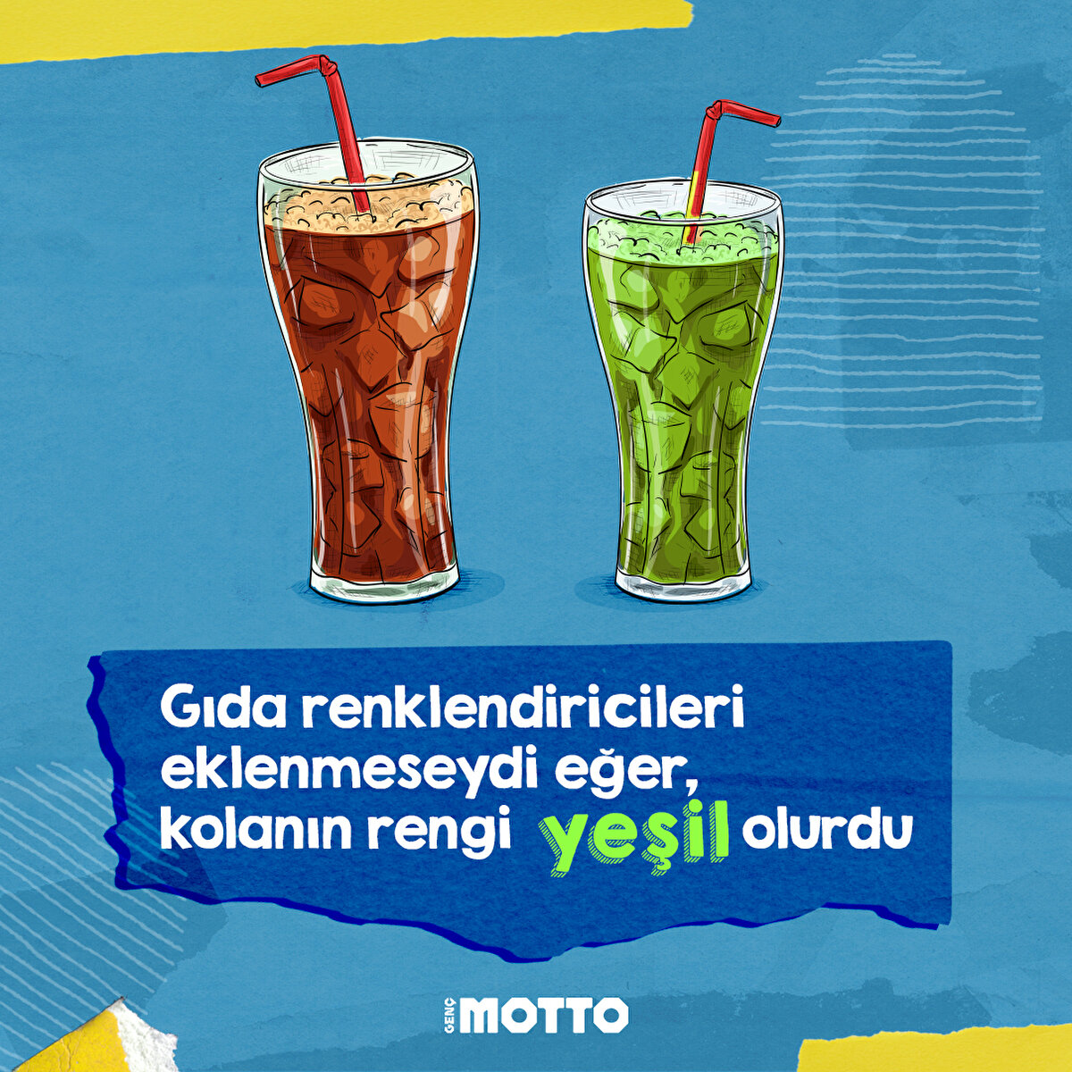 Gıda renklendiricileri eklenmeseydi eğer kolanın rengi yeşil olurdu 