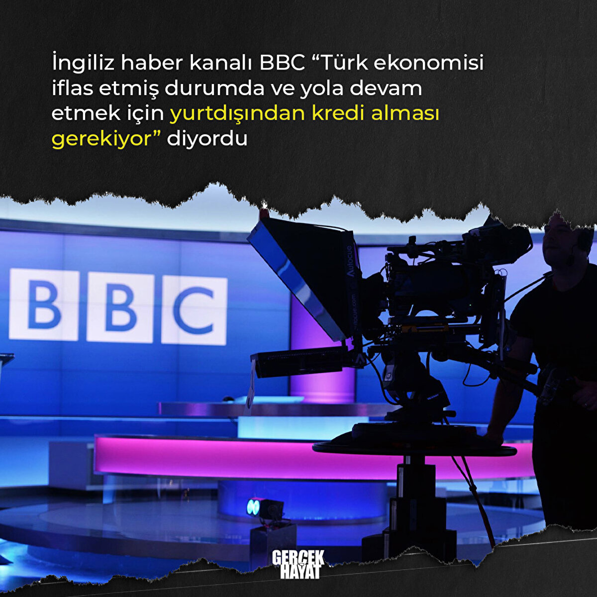 "Türk ekonomisi iflas etmiş durumda ve yola devam etmek için yurtdışından kredi alması gerekiyor"