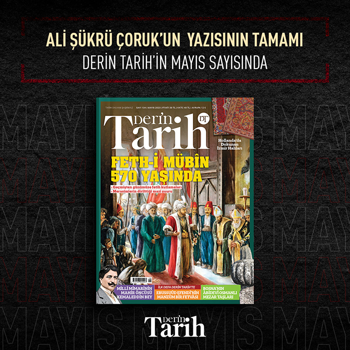 Ali Şükrü Çoruk’un yazısının tamamı Derin Tarih’in Mayıs sayısında