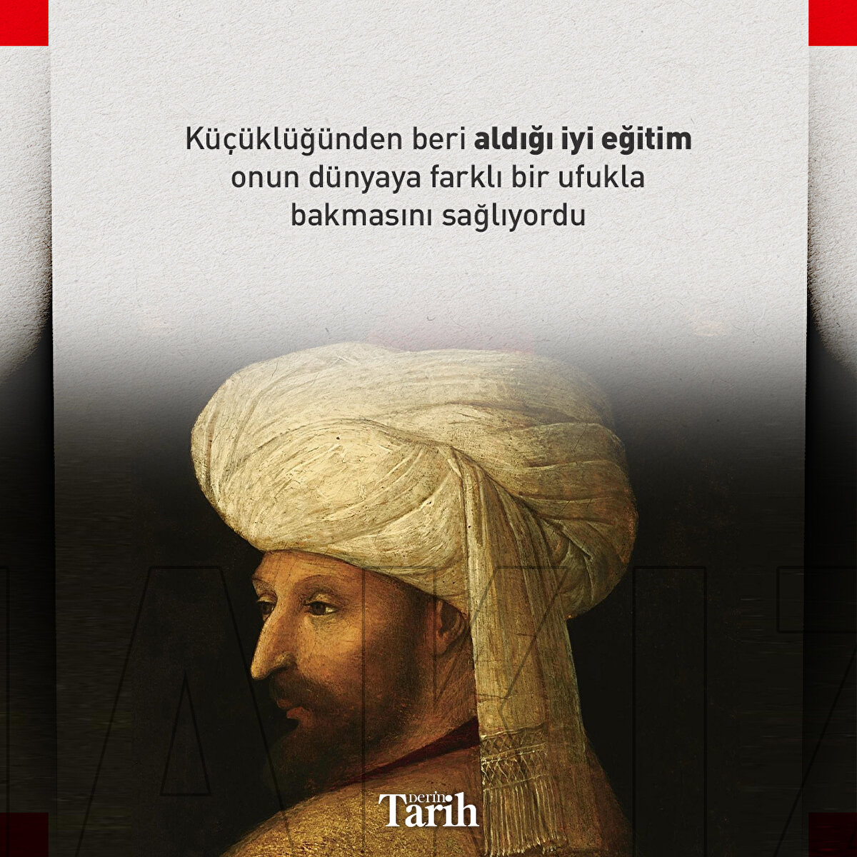 Küçüklüğünden beri aldığı iyi eğitim onun dünyaya farklı bir ufukla bakmasını sağlıyordu