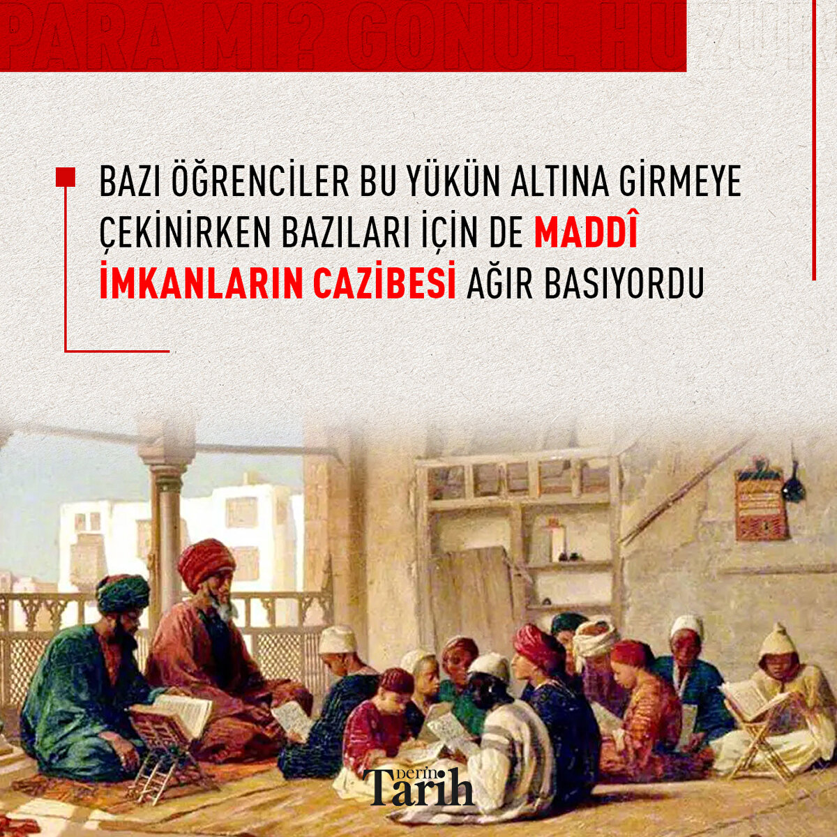 Bazı öğrenciler bu yükün altına girmeye çekinirken bazıları için de maddî imkanların cazibesi ağır basıyordu