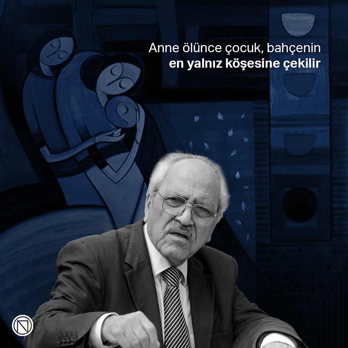Anne ölünce çocuk, bahçenin en yalnız köşesine çekilir
