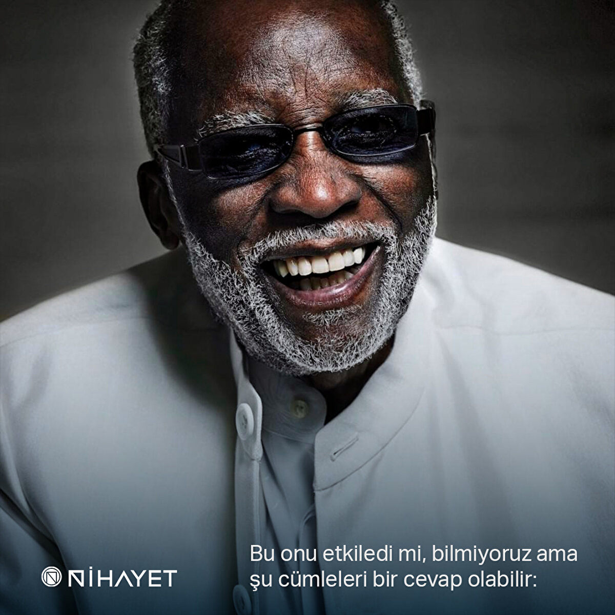 Bu onu etkiledi mi, bilmiyoruz ama şu cümleleri bir cevap olabilir: 