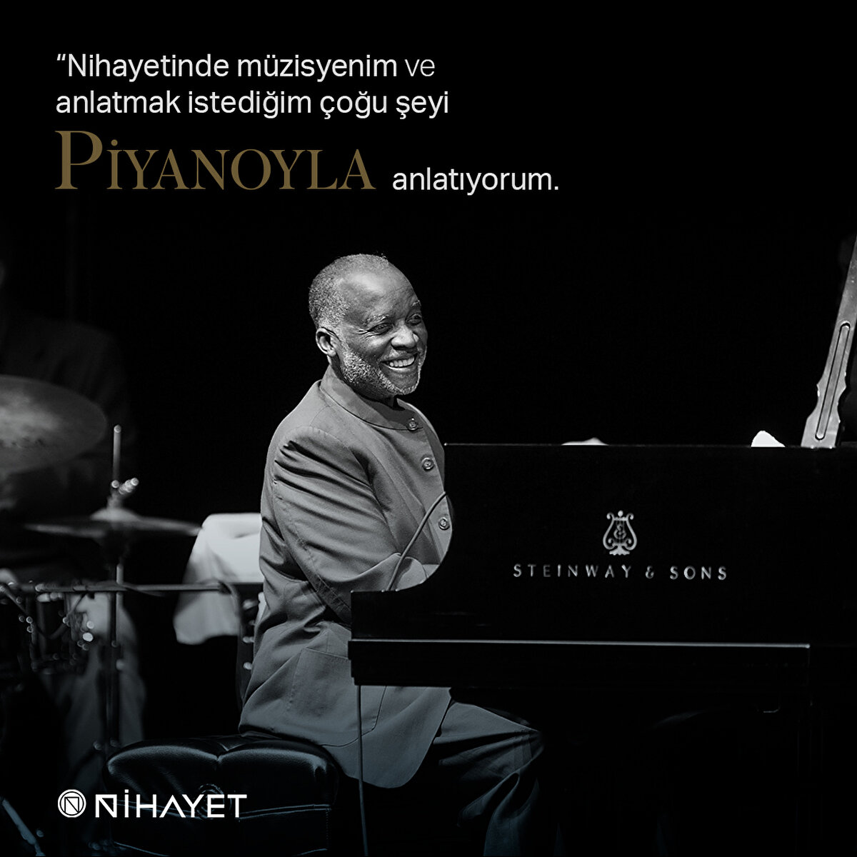 “Nihayetinde müzisyenim ve anlatmak istediğim çoğu şeyi piyanoyla anlatıyorum