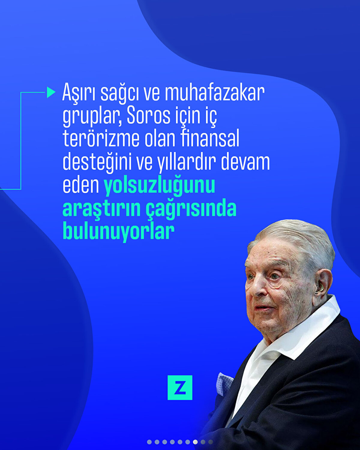 Aşırı sağcı ve muhafazakar gruplar, Soros için iç terörizme olan finansal desteğini ve yıllardır devam eden yolsuzluğunu araştırın çağrısında bulunuyorlar