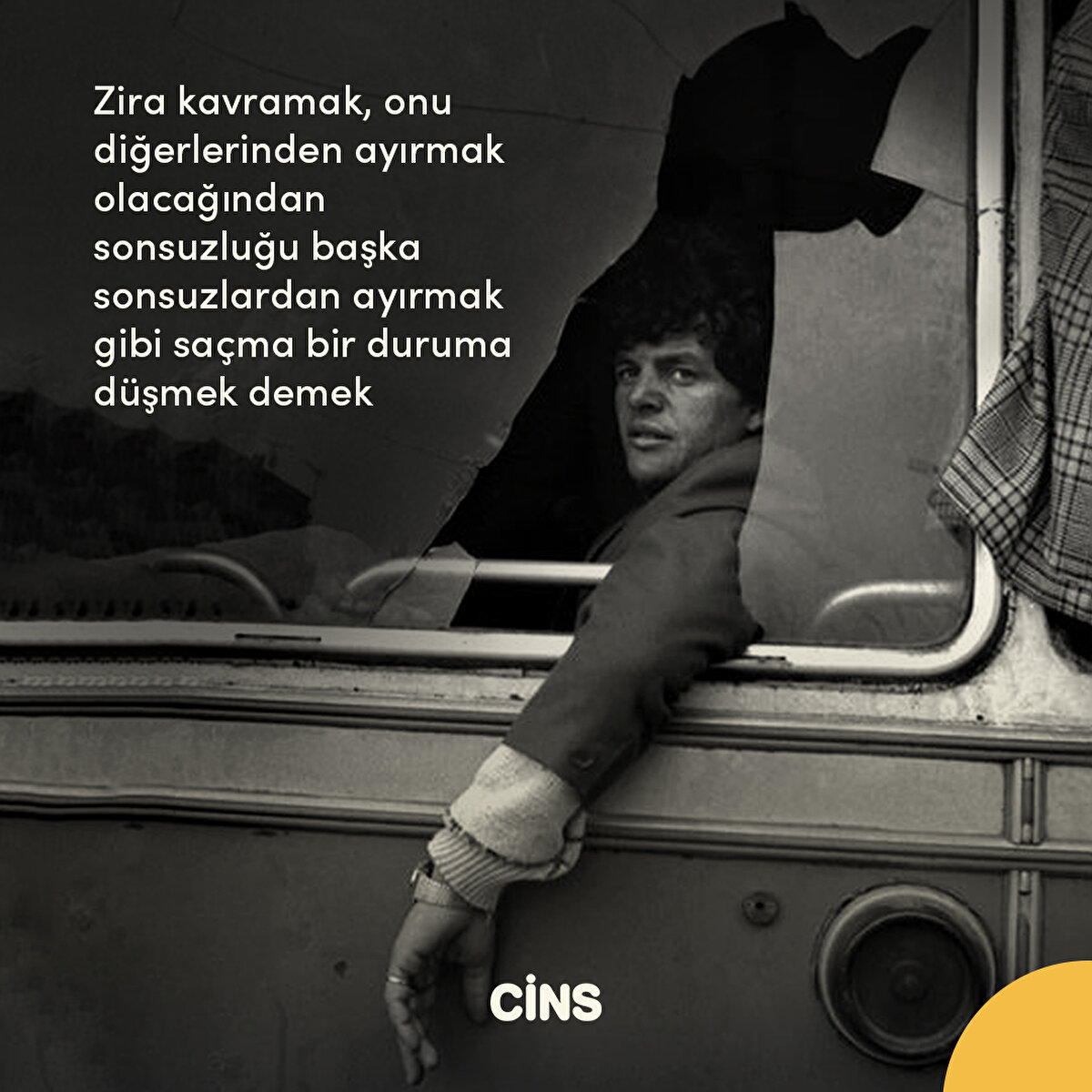 Zira kavramak, onu diğerlerinden ayırmak olacağından sonsuzluğu başka sonsuzlardan ayırmak gibi saçma bir duruma düşmek demek