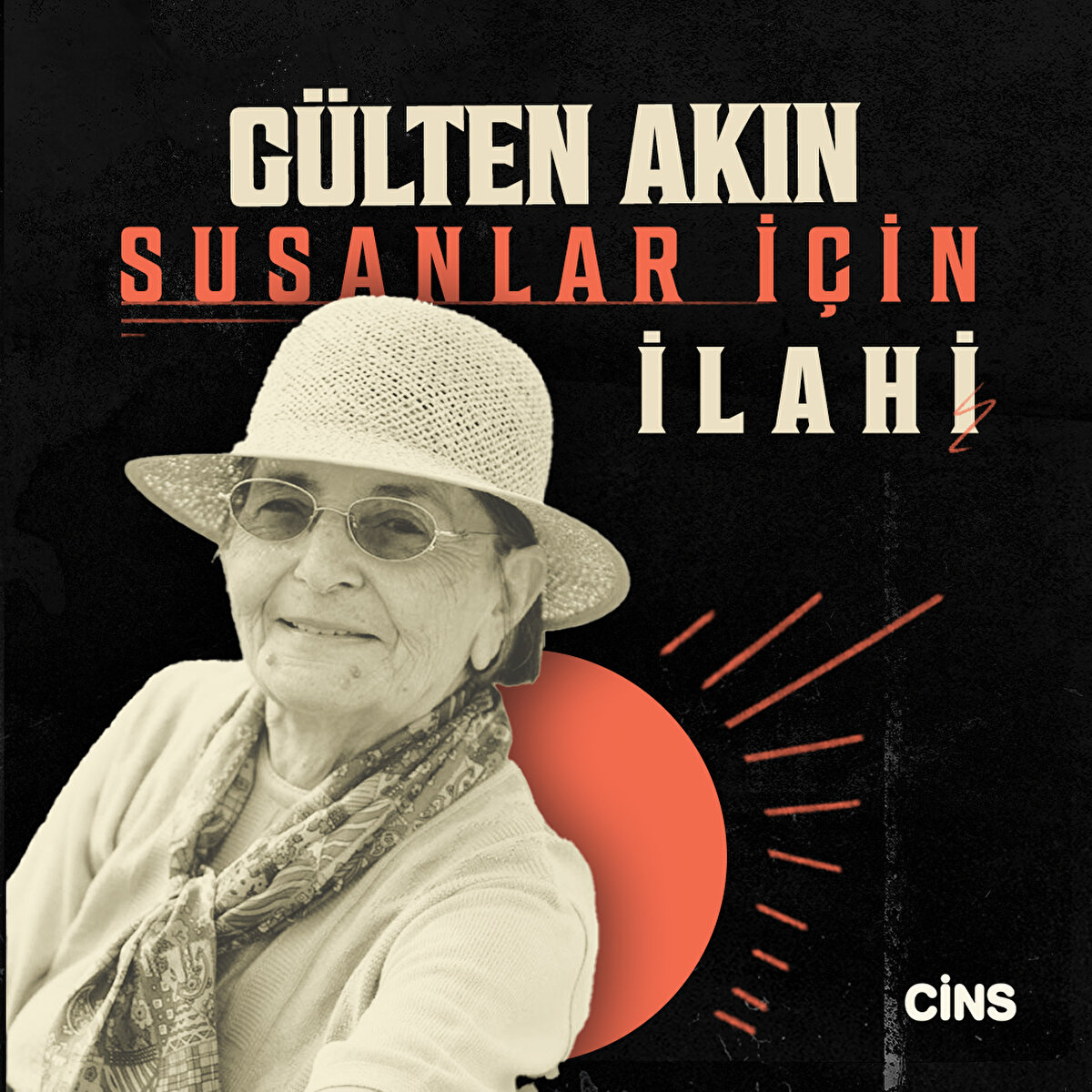 Gülten Akın, Susanlar İçin İlahi