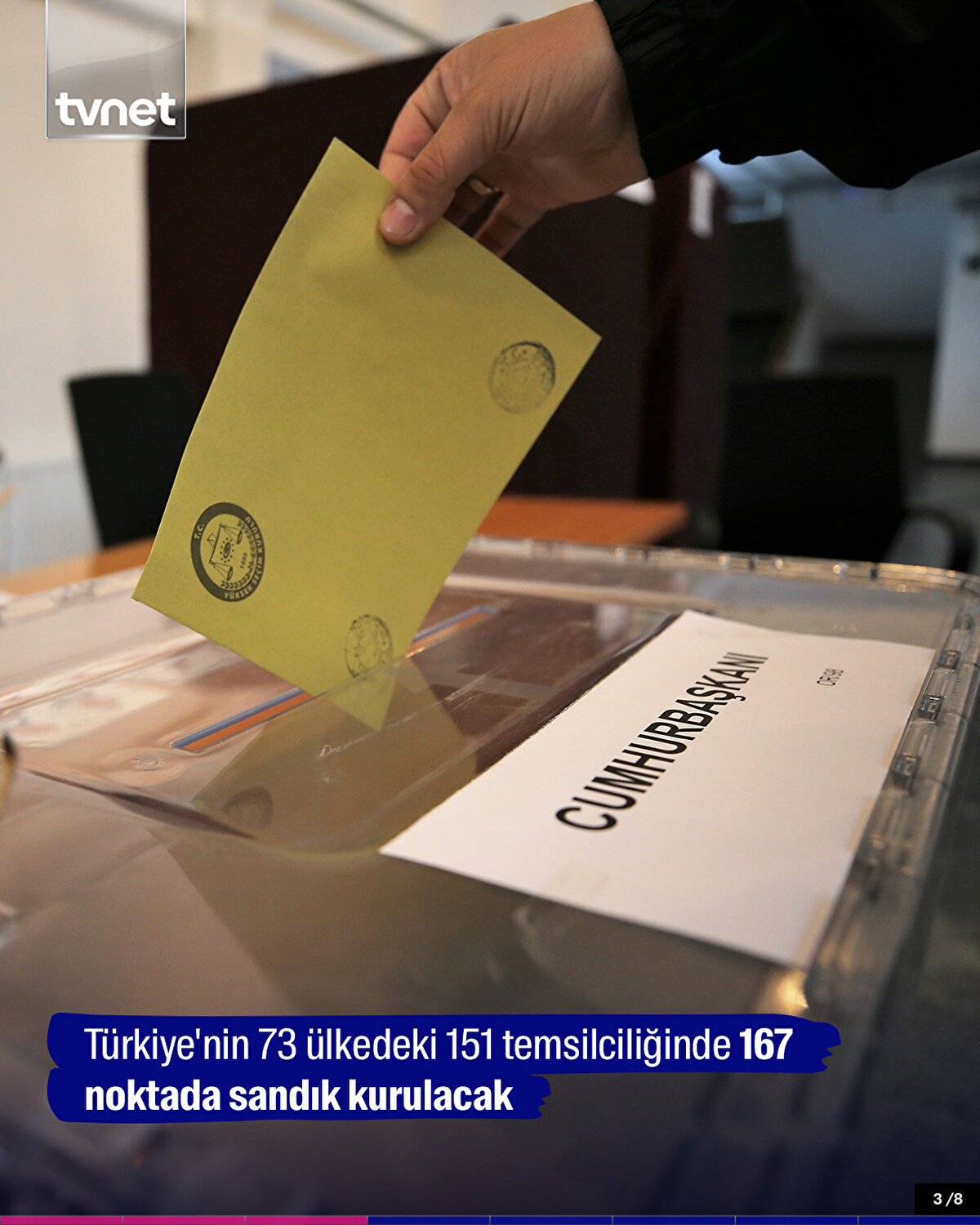 Türkiye'nin 73 ülkedeki 151 temsilciliğinde 167 noktada sandık kurulacak