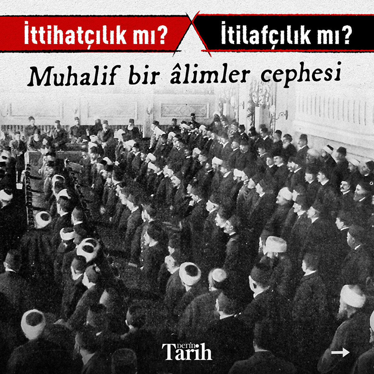İttihatçılık mı? İtilafçılık mı? Muhalif bir âlimler cephesi