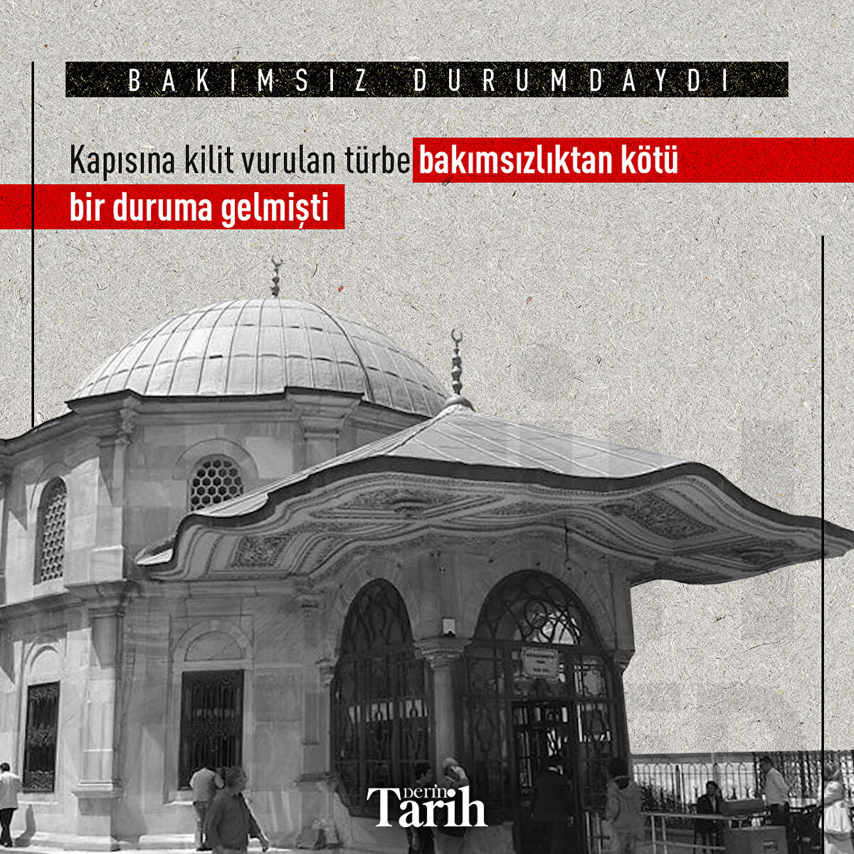 Kapısına kilit vurulan türbe bakımsızlıktan kötü bir duruma gelmişti