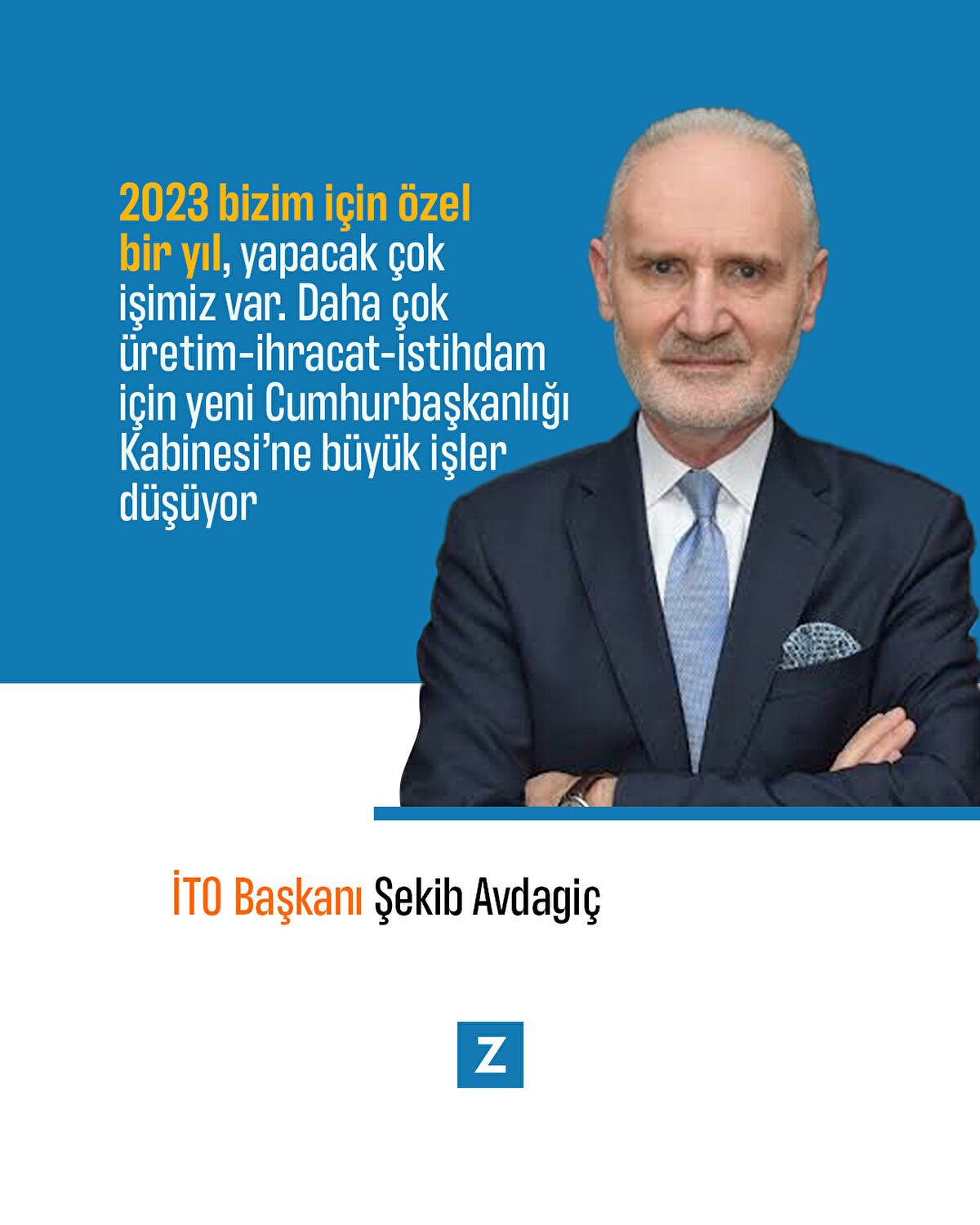 İTO Başkanı Şekib Avdagi&#231;2023 bizim i&#231;in &#246;zel bir yıl, yapacak &#231;ok işimiz var. Daha &#231;ok &#252;retim-ihracat-istihdam i&#231;in yeni Cumhurbaşkanlığı Kabinesi’ne b&#252;y&#252;k işler d&#252;ş&#252;yor