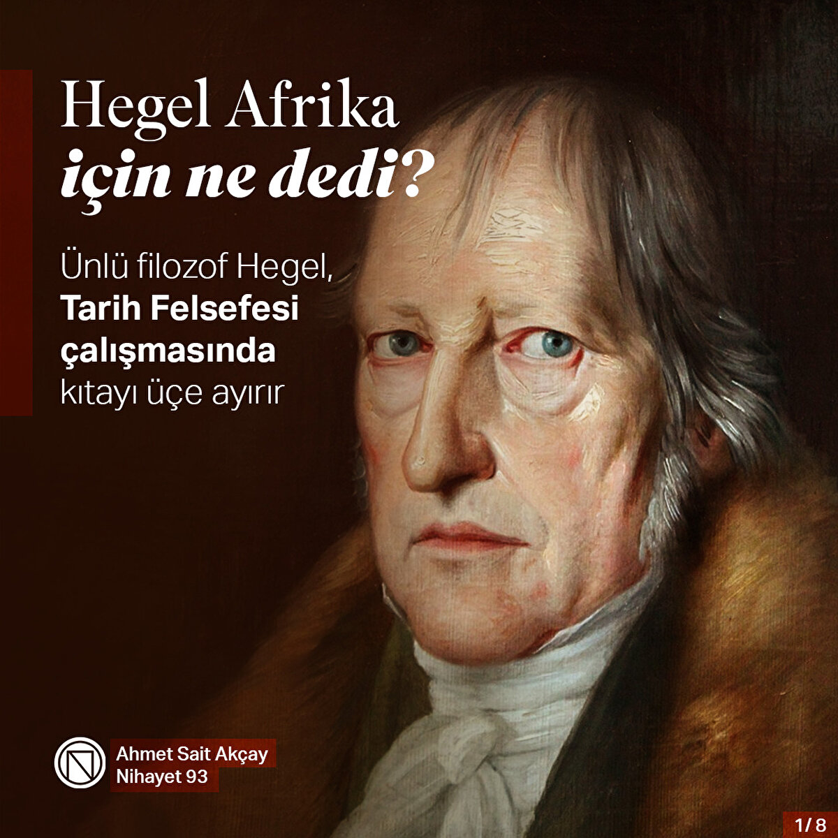 Ünlü filozof Hegel, Tarih Felsefesi çalışmasında kıtayı üçe ayırır