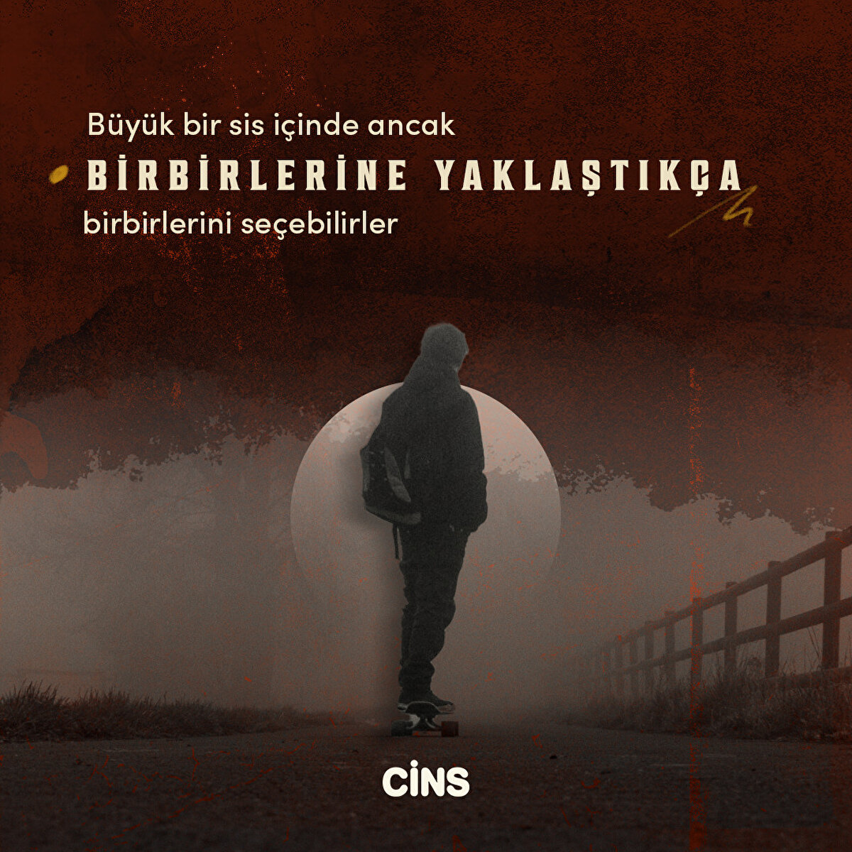 Büyük bir sis içinde ancak birbirlerine yaklaştıkça birbirlerini seçebilirler