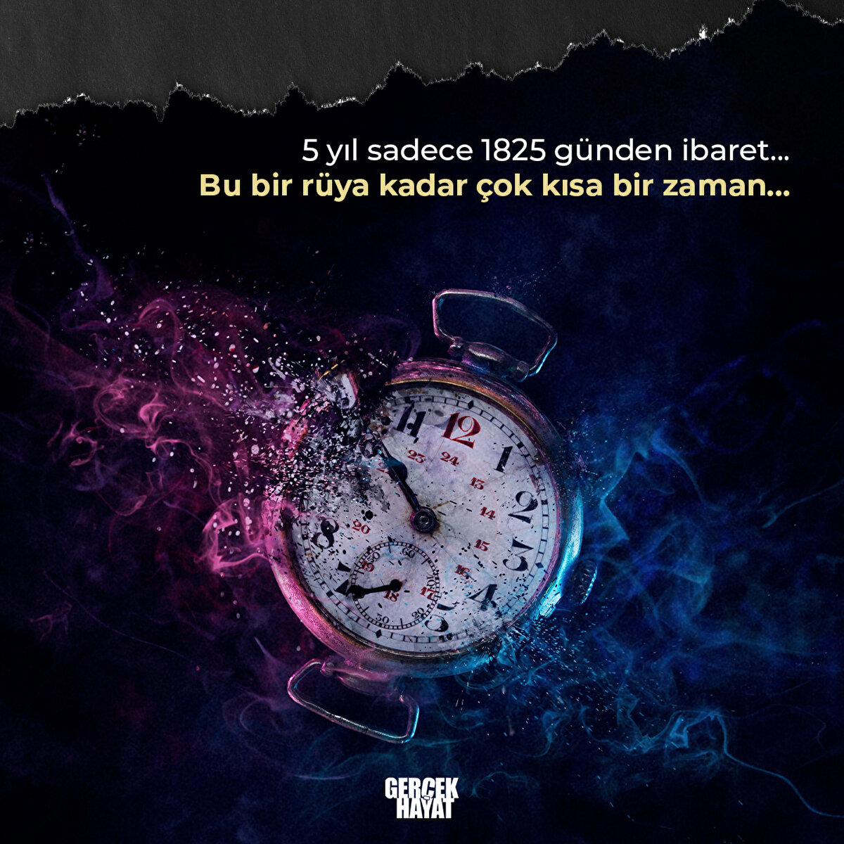 5 yıl sadece 1825 günden ibaret