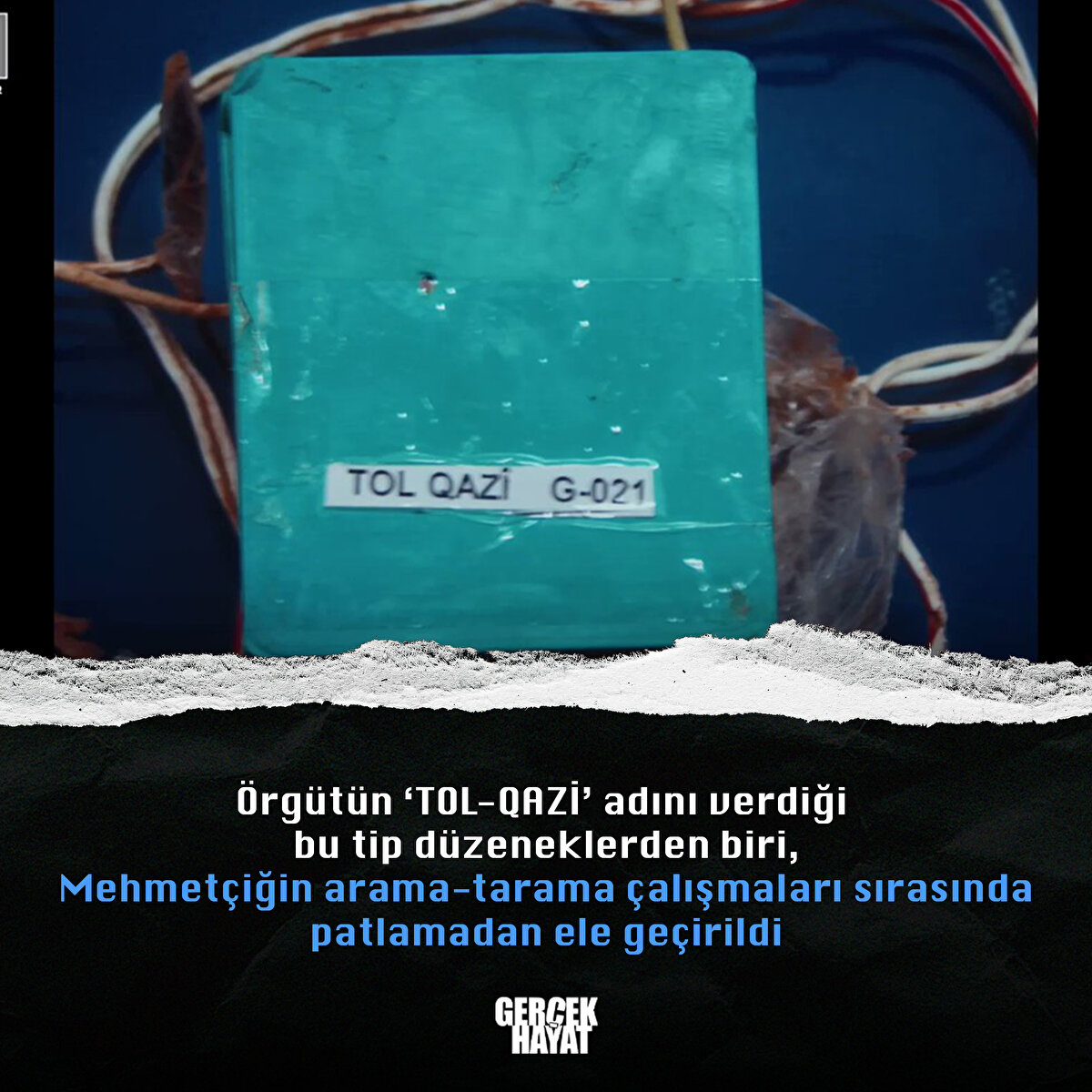Düzeneklerden biri, Mehmetçiğin arama-tarama çalışmaları sırasında patlamadan ele geçirildi
