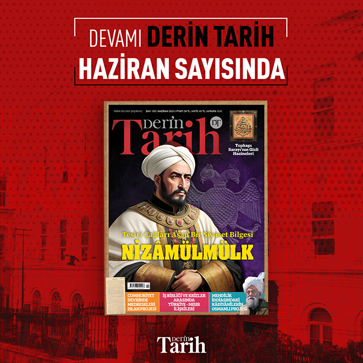Ayrıntılar Derin Tarih’in Haziran sayısında