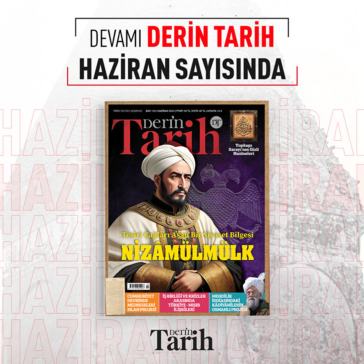 Ayrıntılar Derin Tarih’in Haziran sayısında 
