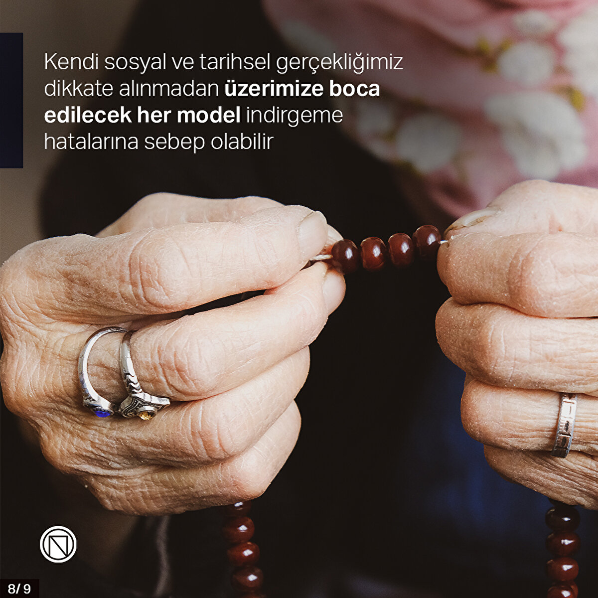 Kendi sosyal ve tarihsel gerçekliğimiz dikkate alınmadan üzerimize boca edilecek her model indirgeme hatalarına sebep olabilir