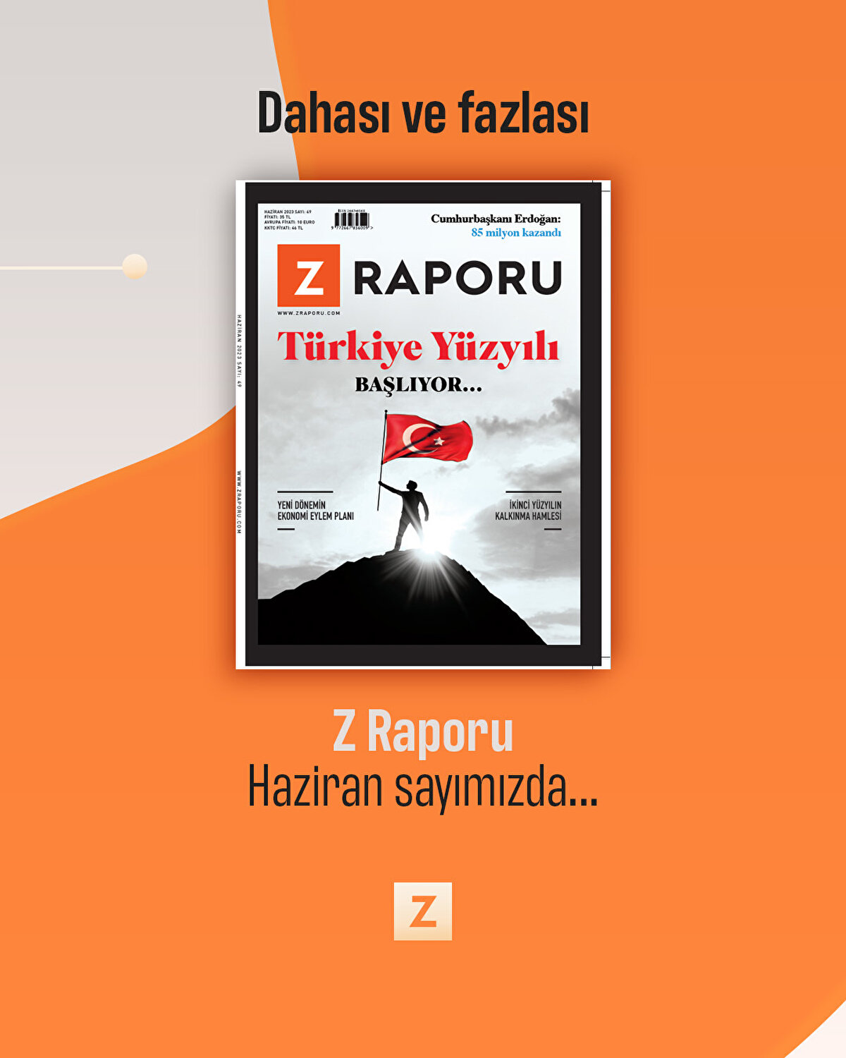 Dahası ve fazlası Z Raporu Haziran sayımızda...