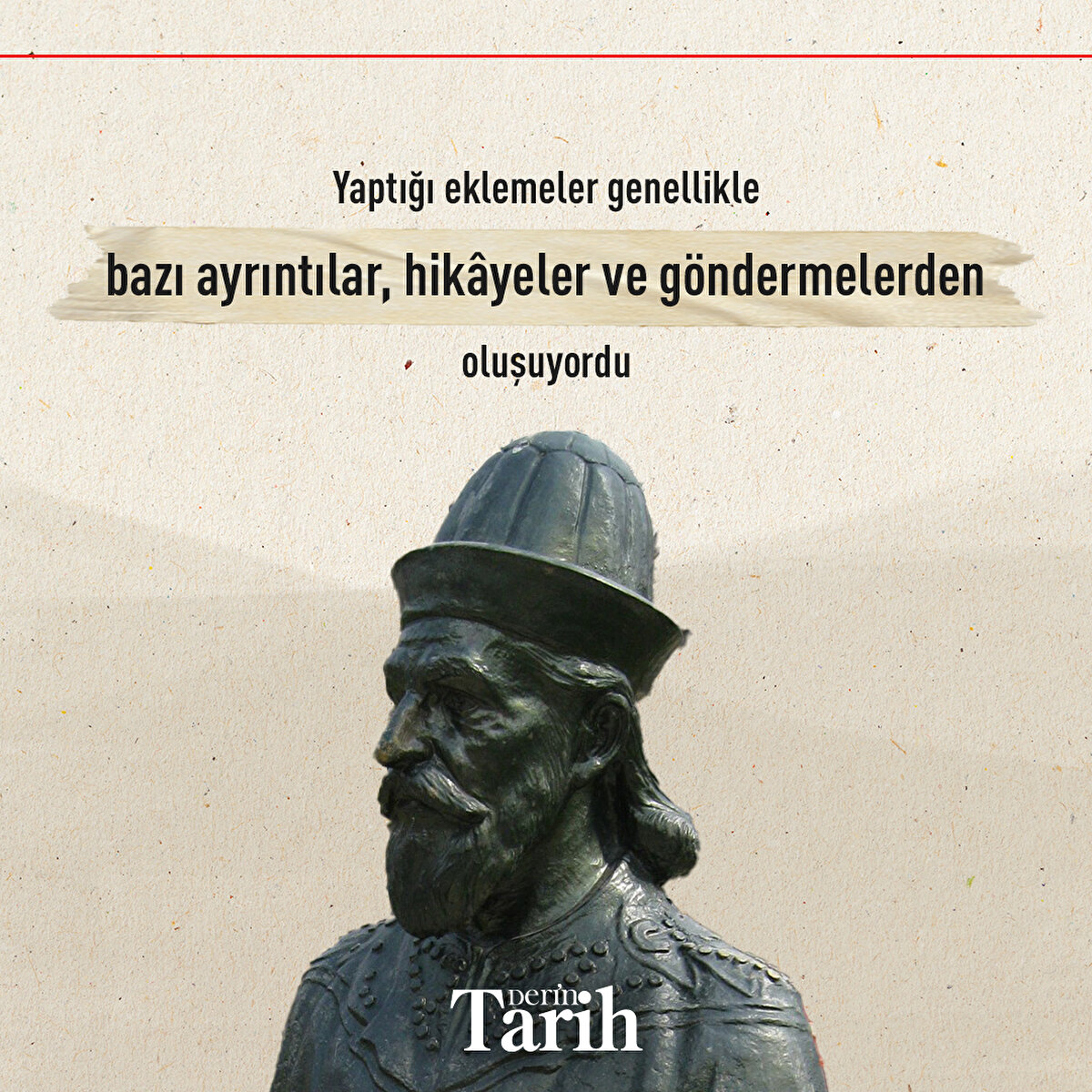 Yaptığı eklemeler genellikle bazı ayrıntılar, hikâyeler ve göndermelerden oluşuyordu