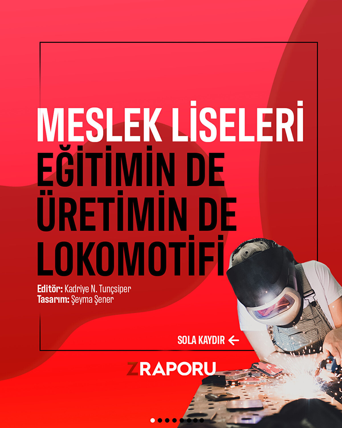 Meslek liseleri eğitimin de üretimin de lokomotifi