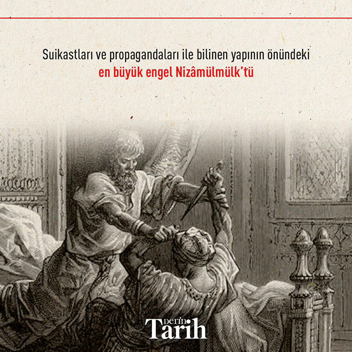 Suikastları ve propagandaları ile bilinen yapının önündeki en büyük engel Nizâmülmülk’tü