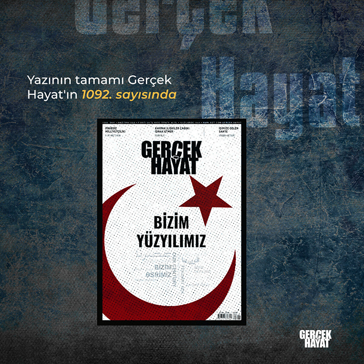 Yazının tamamı Gerçek Hayat'ın 1092. sayısında