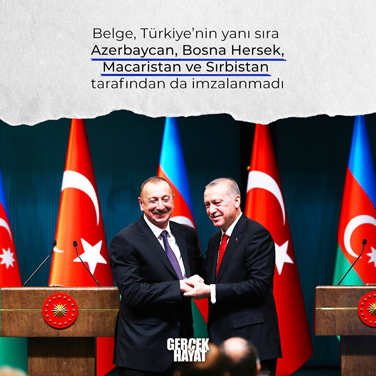 Belge; Azerbaycan, Bosna Hersek, Macaristan ve Sırbistan tarafından da imzalanmadı