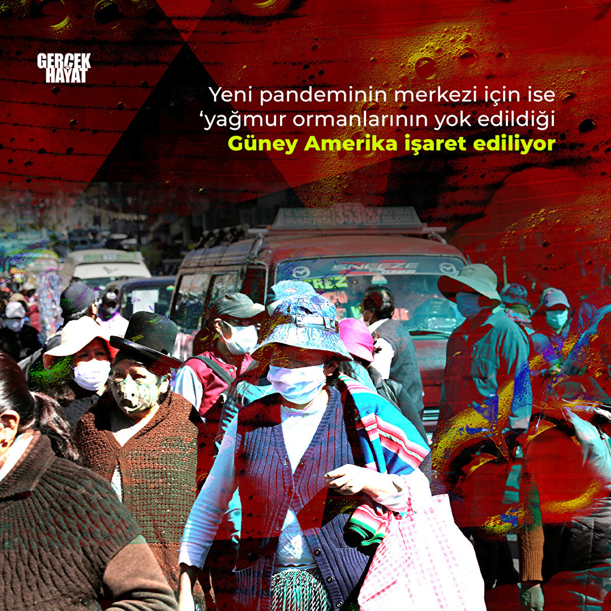 Yeni pandeminin merkezi için ise Güney Amerika işaret ediliyor