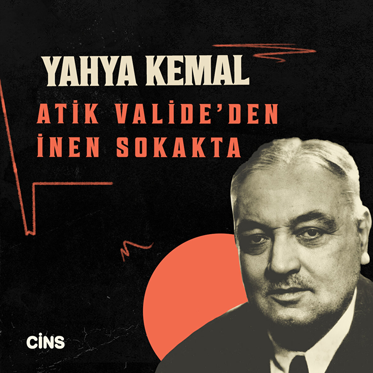 Yahya Kemal

Atik Valde’den İnen Sokakta