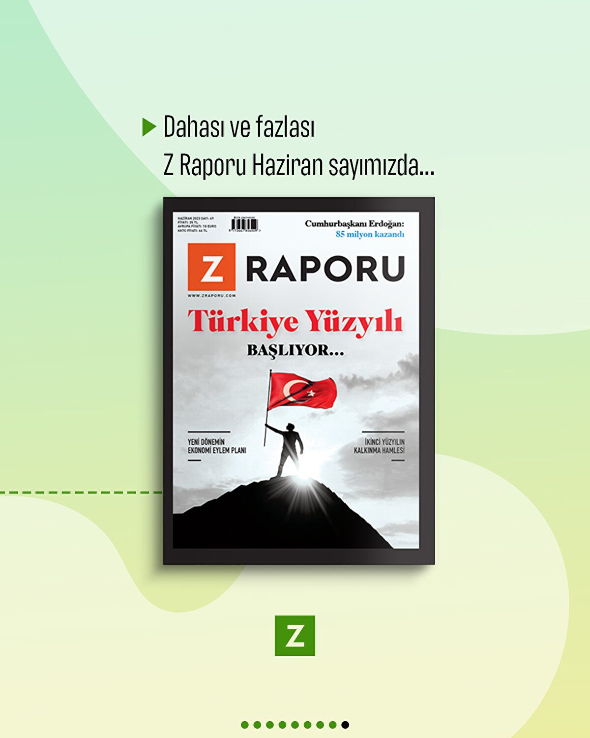 Dahası ve fazlası Z Raporu Haziran sayımızda...