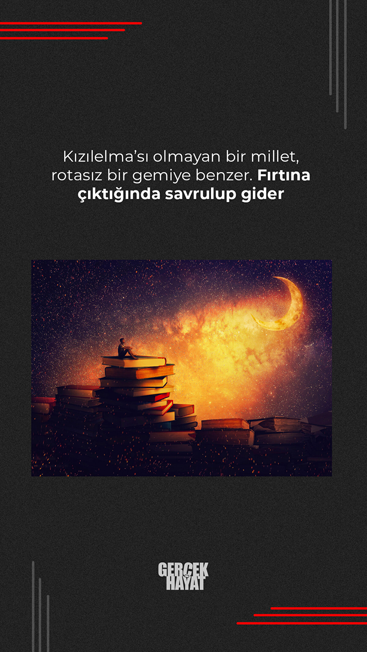 Kızılelma’sı olmayan bir millet, rotasız bir gemiye benzer