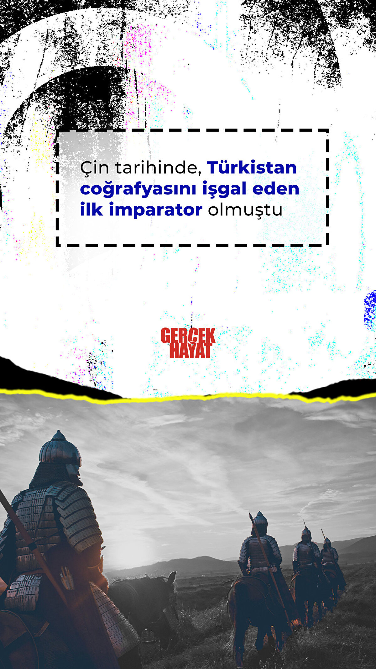 Çin tarihinde, Türkistan coğrafyasını işgal eden ilk imparator olmuştu