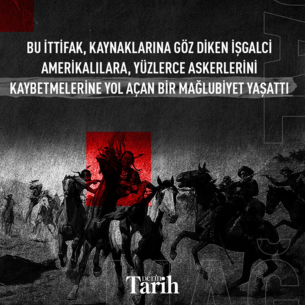 Bu ittifak,  kaynaklarına göz diken işgalci Amerikalılara, yüzlerce askerlerini kaybetmelerine yol açan bir mağlubiyet yaşattı