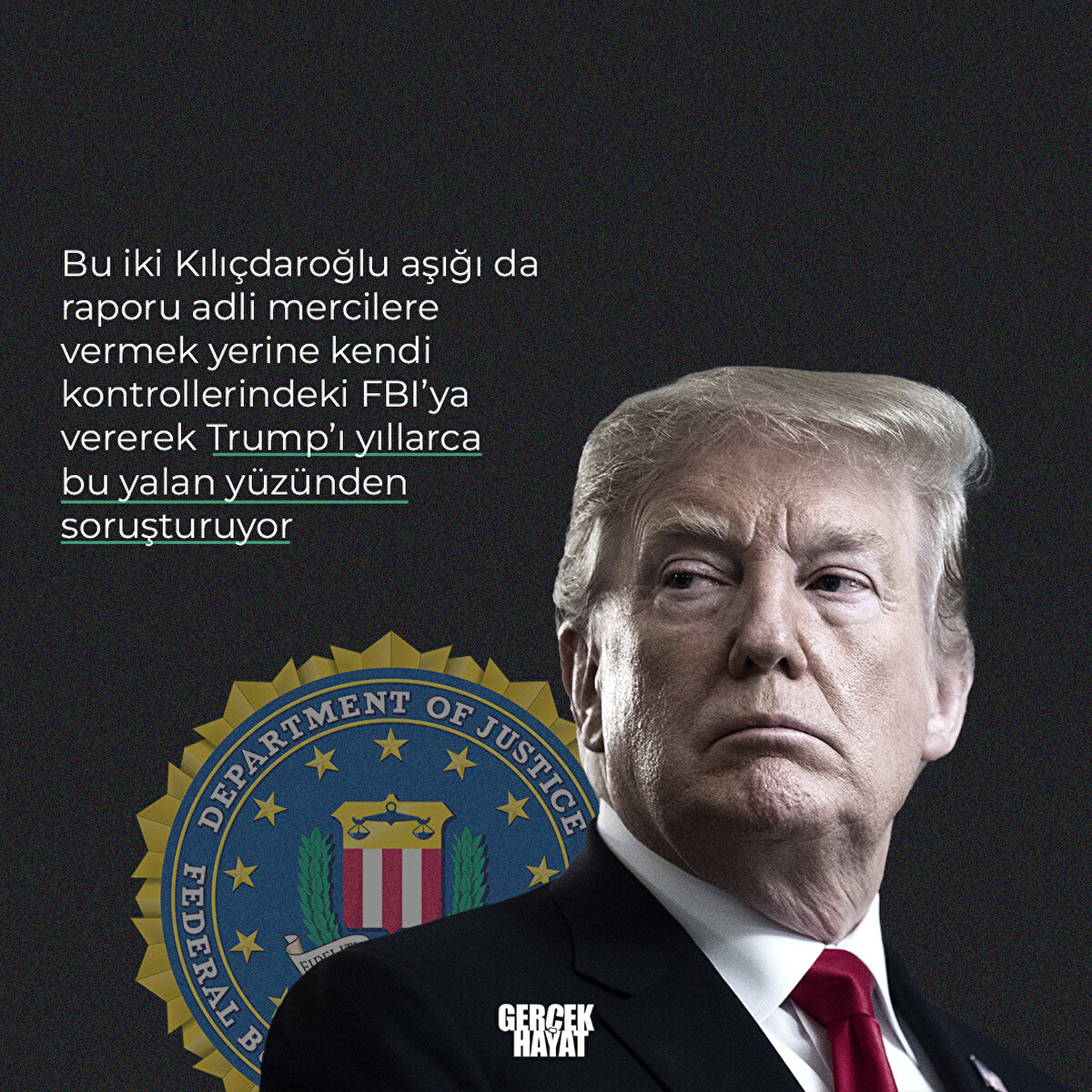 Bu iki Kılıçdaroğlu aşığı da Trump’ı yıllarca bu yalan yüzünden soruşturuyor
