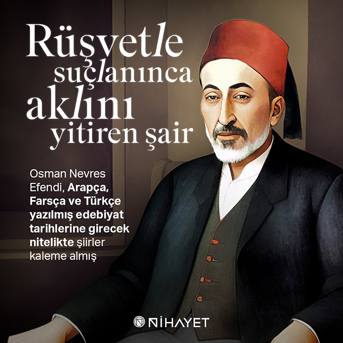 Osman Nevres Efendi, Arapça, Farsça ve Türkçe yazılmış edebiyat tarihlerine girecek nitelikte şiirler kaleme almış
